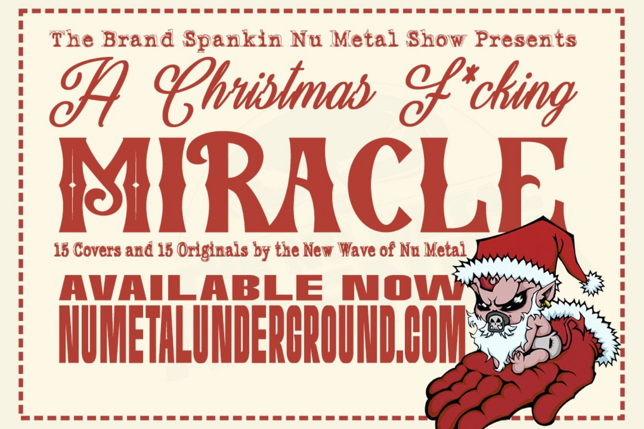 "A Christmas F*cking Miracle: 15 Covers and 15 Originals by The New Wave of Nu Metal" Is Out Now