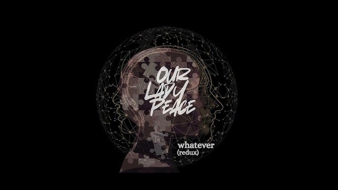 Our Lady Peace Re-Record "Whatever," Streaming Revenue To Be Donated To Charity