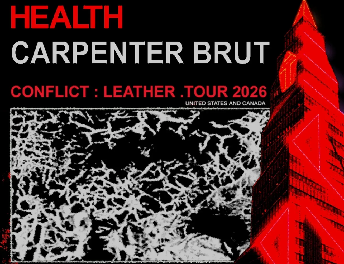 HEALTH and Carpenter Brut Announce Spring 2026 North American Tour