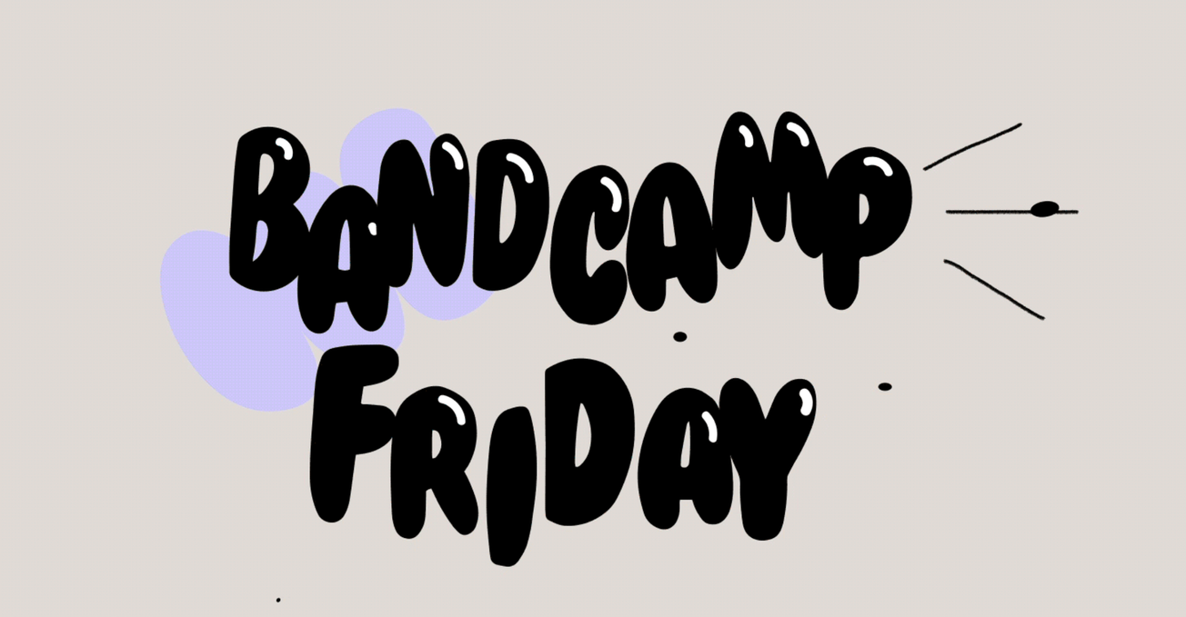 It's Bandcamp Friday!